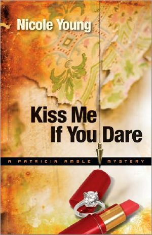 [Patricia Amble Mystery Book 03] • Kiss Me if You Dare